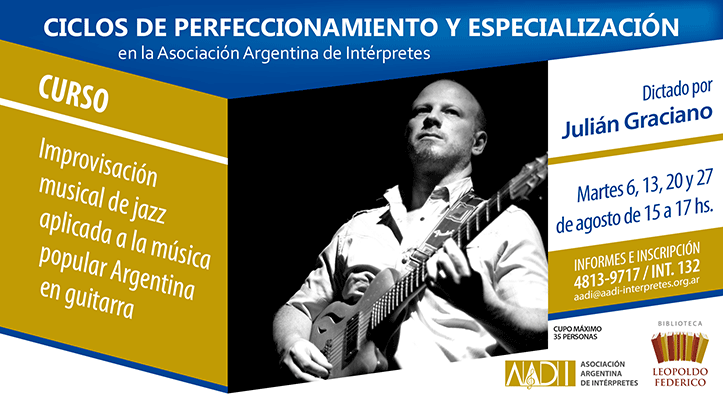 Curso “Improvisación musical de jazz aplicada a la música popular argentina en guitarra” 
